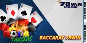 Baccarat 78Win - Trò chơi bài kinh điển đỉnh cao của 2026