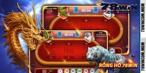 Rồng Hổ 78Win - Trò chơi bài đơn giản cực cuốn xanh chín nè